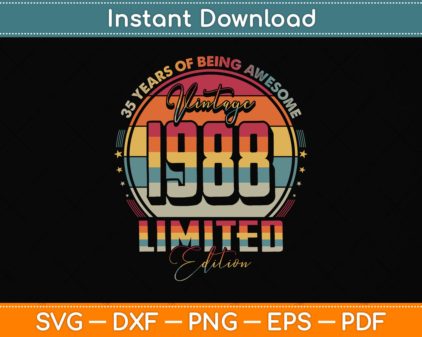 Vintage 1988 Limited Edition 35 Year Old 35th Birthday Svg Png Dxf Digital Cutting File