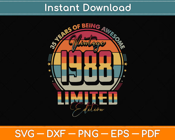 Vintage 1988 Limited Edition 35 Year Old 35th Birthday Svg Png Dxf Digital Cutting File