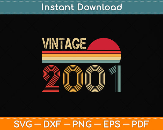 Vintage 2001 21st Birthday 21 Years Old Svg Png Dxf Digital Cutting File