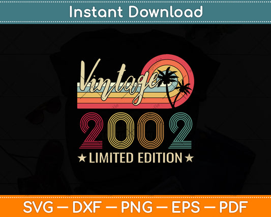 Vintage 2002 20th Birthday Gift 20 Years Old Limited Edition Svg Png Dxf Cutting File