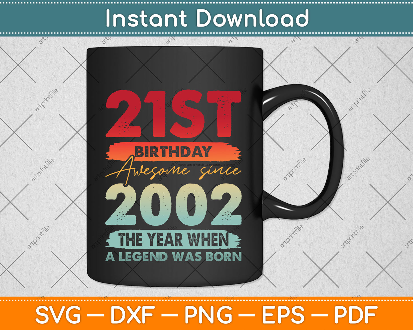 21 Years Old Vintage 2002 Limited Edition 21st Birthday Svg Png Dxf Cutting File