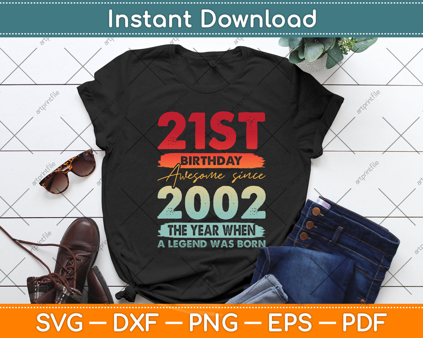 21 Years Old Vintage 2002 Limited Edition 21st Birthday Svg Png Dxf Cutting File