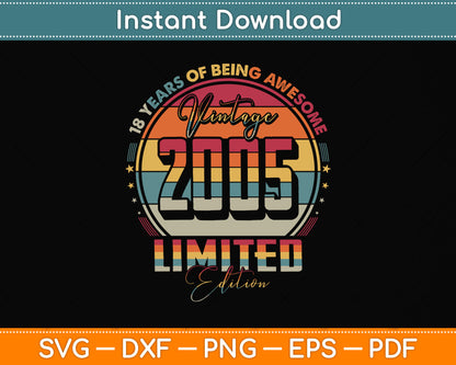 Vintage 2005 Limited Edition 18 Year Old 18th Birthday Svg Png Dxf Digital Cutting File