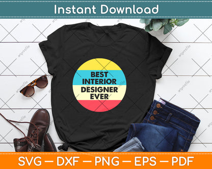 Vintage Best Interior Designer Ever Svg Png Dxf Digital Cutting File