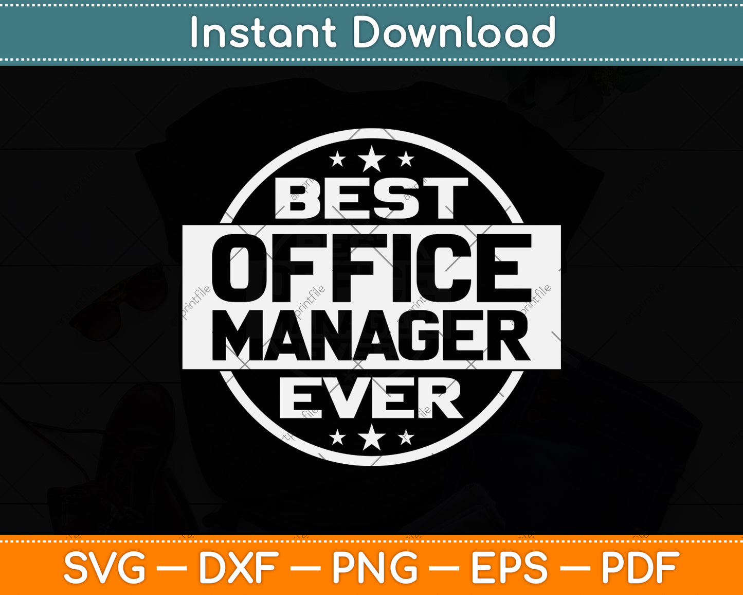 Vintage Best Office Manager Ever Svg Png Dxf Digital Cutting File