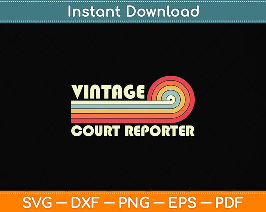 Vintage Court Reporter Job Title Birthday Svg Png Dxf Digital Cutting File