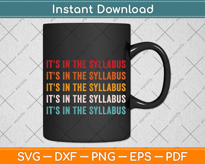 Vintage It's In The Syllabus Funny Svg Png Dxf Digital Cutting File