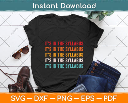 Vintage It's In The Syllabus Funny Svg Png Dxf Digital Cutting File