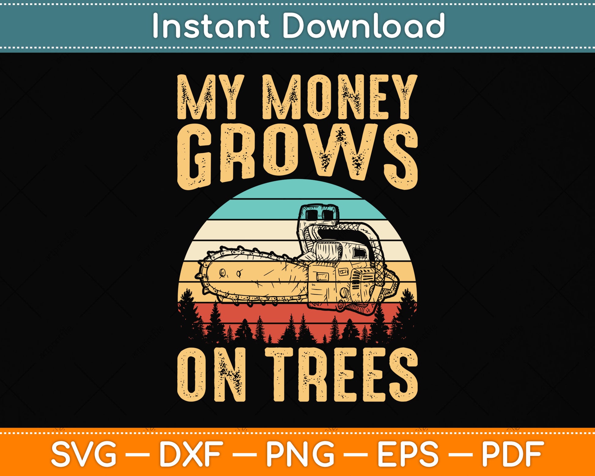Vintage My Money Grows On Trees Funny Arborist Svg Png Dxf Digital Cutting File