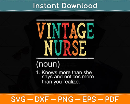 Vintage Nurse Definition Funny Nursing Svg Png Dxf Digital Cutting File
