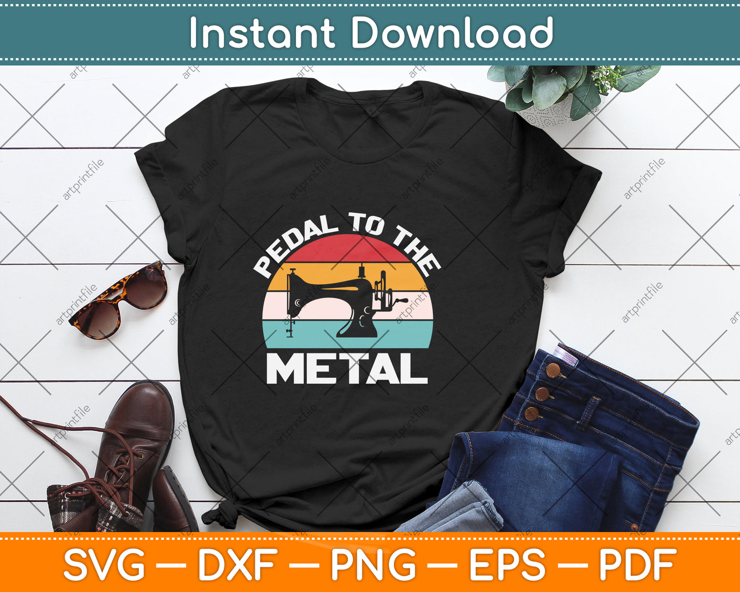 Vintage Retro Pedal To The Metal Sewing Machine Lover Svg Png Dxf Digital Cutting File