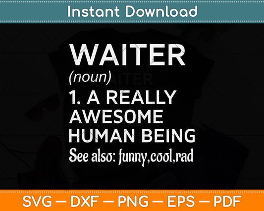 Waiter Definition Funny Food Restaurant Svg Png Dxf Digital Cutting File