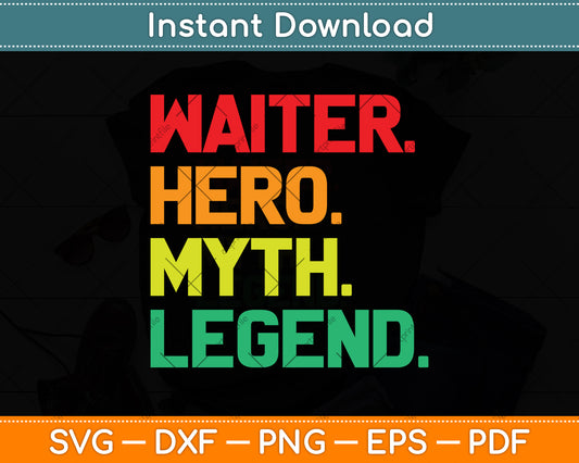 Waiter Hero Myth Legend Retro Vintage Waiter Svg Png Dxf Digital Cutting File