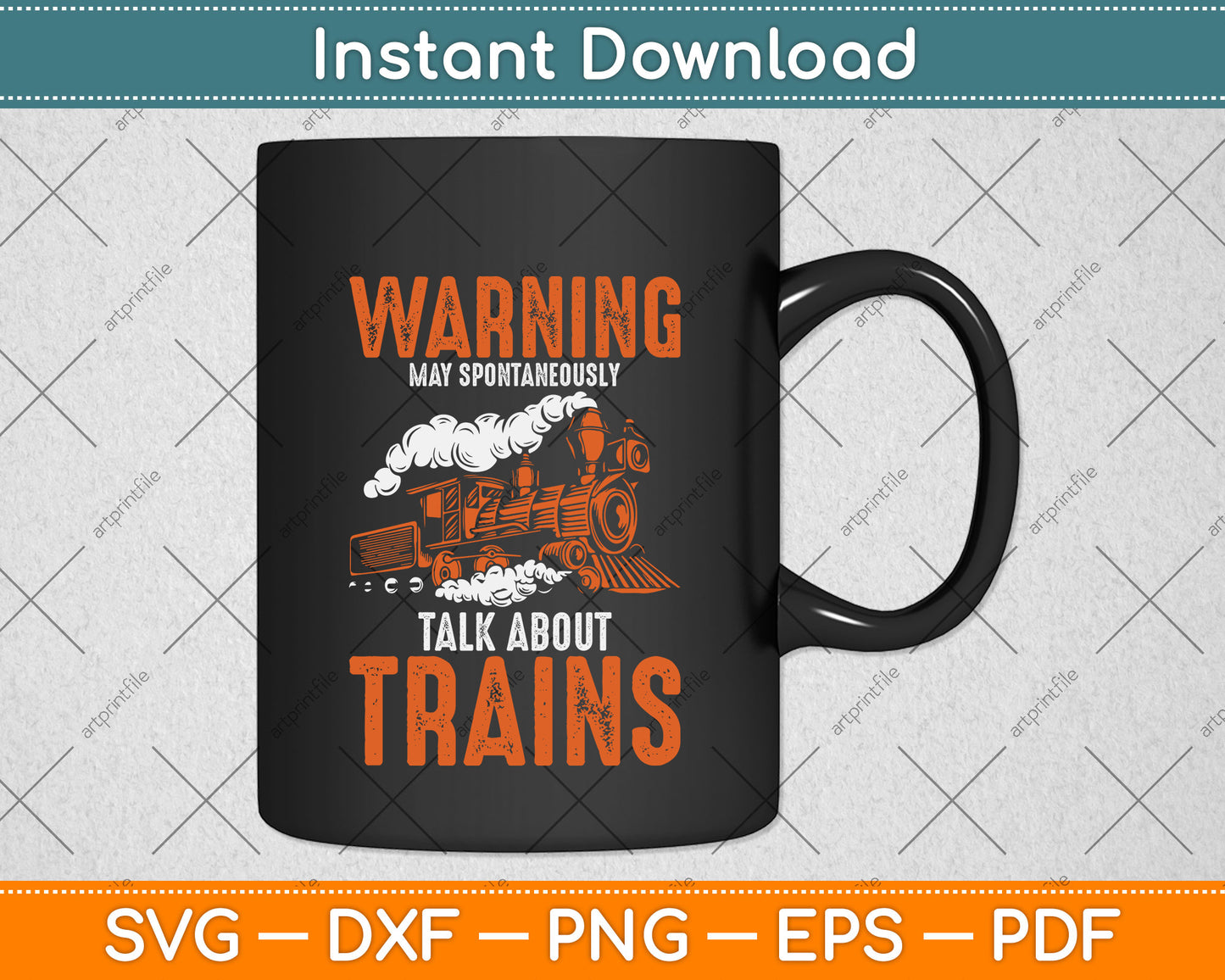 Warning May Spontaneously Talk About Trains Svg Digital Cutting File