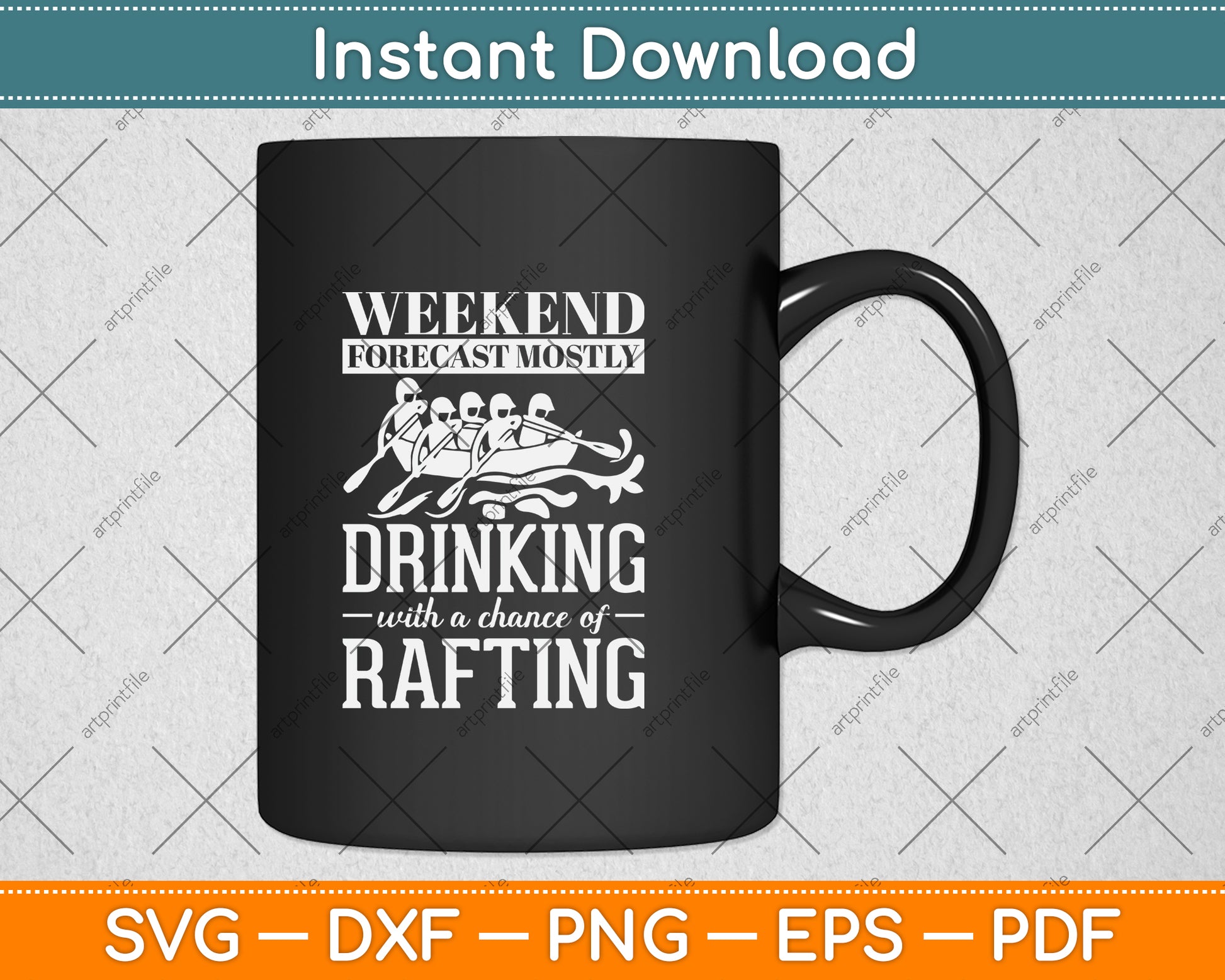 Weekend Forecast Mostly Drinking With A Chance Of Rafting Svg Png Dxf Cutting File