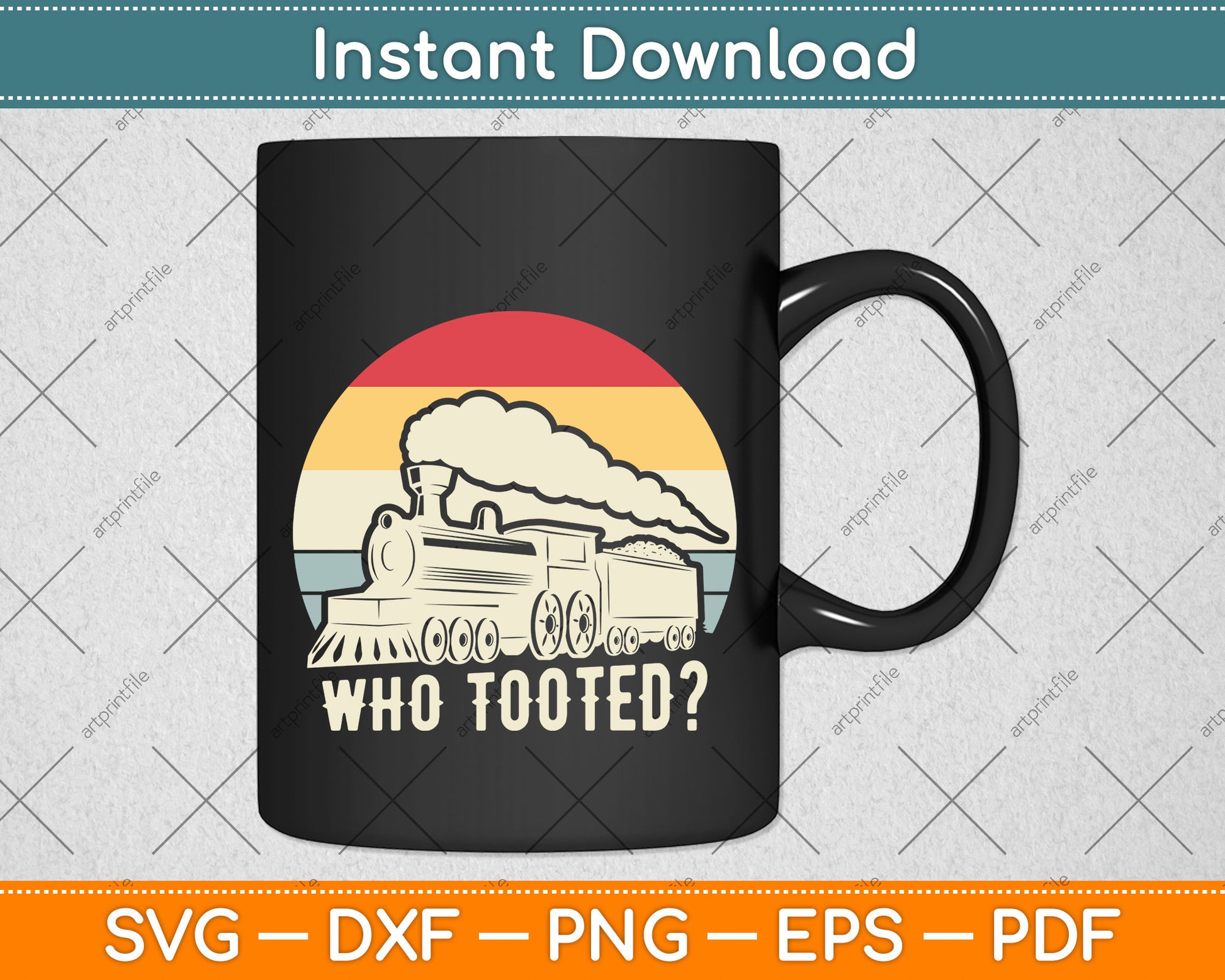 Who Tooted Funny Train Lovers Vintage Svg Png Dxf Digital Cutting File