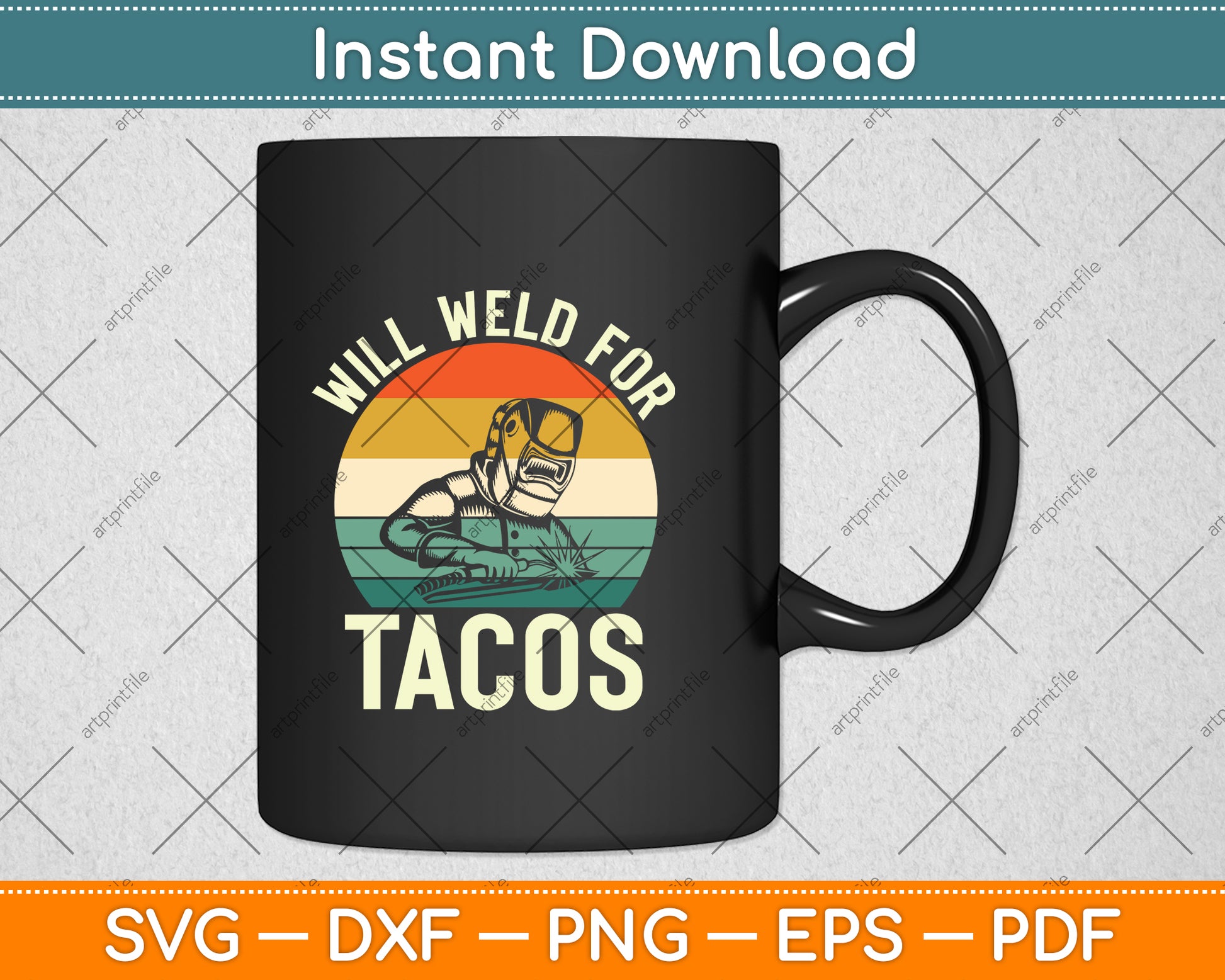 Will Weld For Tacos - Welder Steel Svg Png Dxf Digital Cutting File