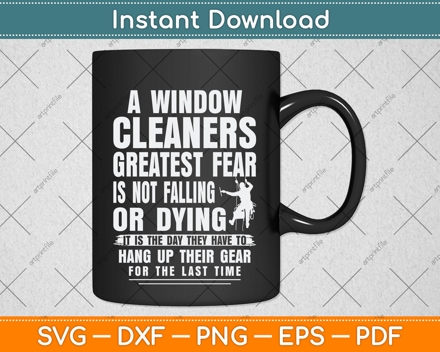 Window Cleaner Fear Funny Cleaning Svg Png Dxf Digital Cutting File