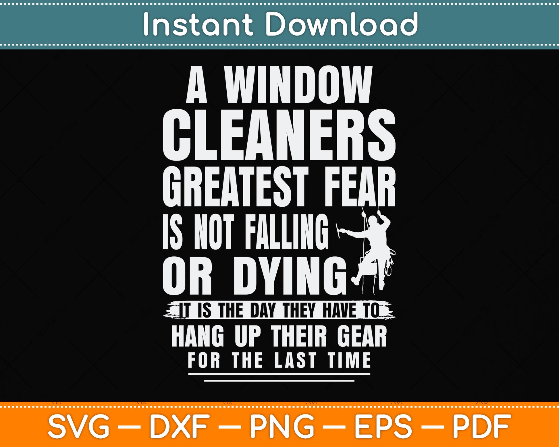 Window Cleaner Fear Funny Cleaning Svg Png Dxf Digital Cutting File