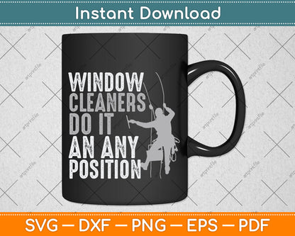 Window Cleaners Do It An Any Position Funny Svg Png Dxf Digital Cutting File