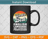 World's Best English Language and Literature Professor Svg Png Dxf Digital Cutting File