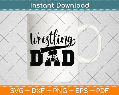 Wrestling Dad Fathers Day Svg Png Dxf Digital Cutting File