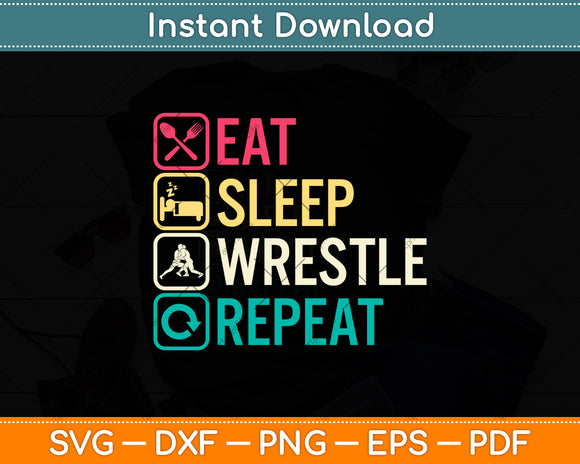Wrestling Eat Sleep Wrestle Repeat Svg Png Dxf Digital Cutting File