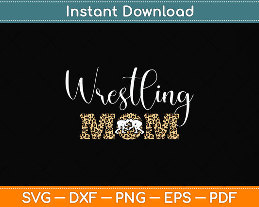 Wrestling Mom Funny Wrestling Svg Png Dxf Digital Cutting File