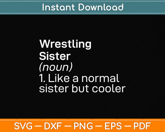 Wrestling Sister Definition Svg Png Dxf Digital Cutting File