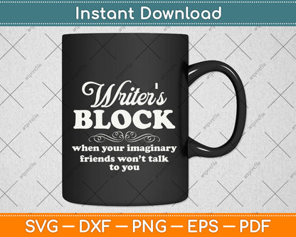 Writer's Block Funny Writer Novel Author Journalist Svg Png Dxf Digital Cutting File