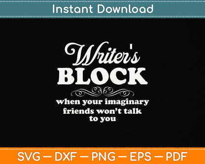 Writer's Block Funny Writer Novel Author Journalist Svg Png Dxf Digital Cutting File