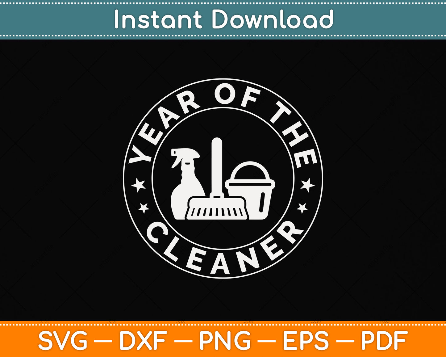 Year of the Cleaner Fathers Day Svg Png Dxf Digital Cutting File
