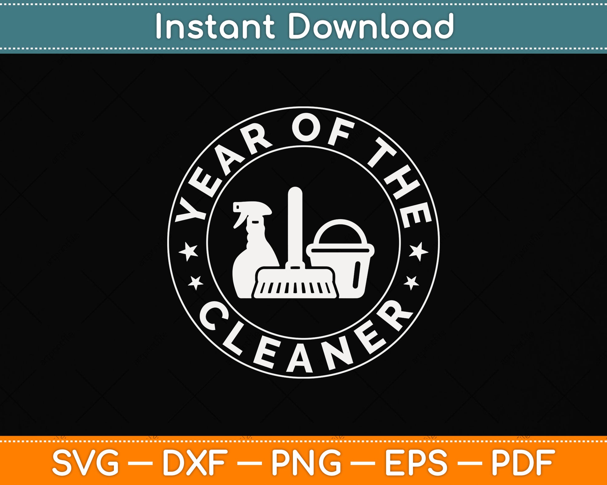 Year of the Cleaner Fathers Day Svg Png Dxf Digital Cutting File