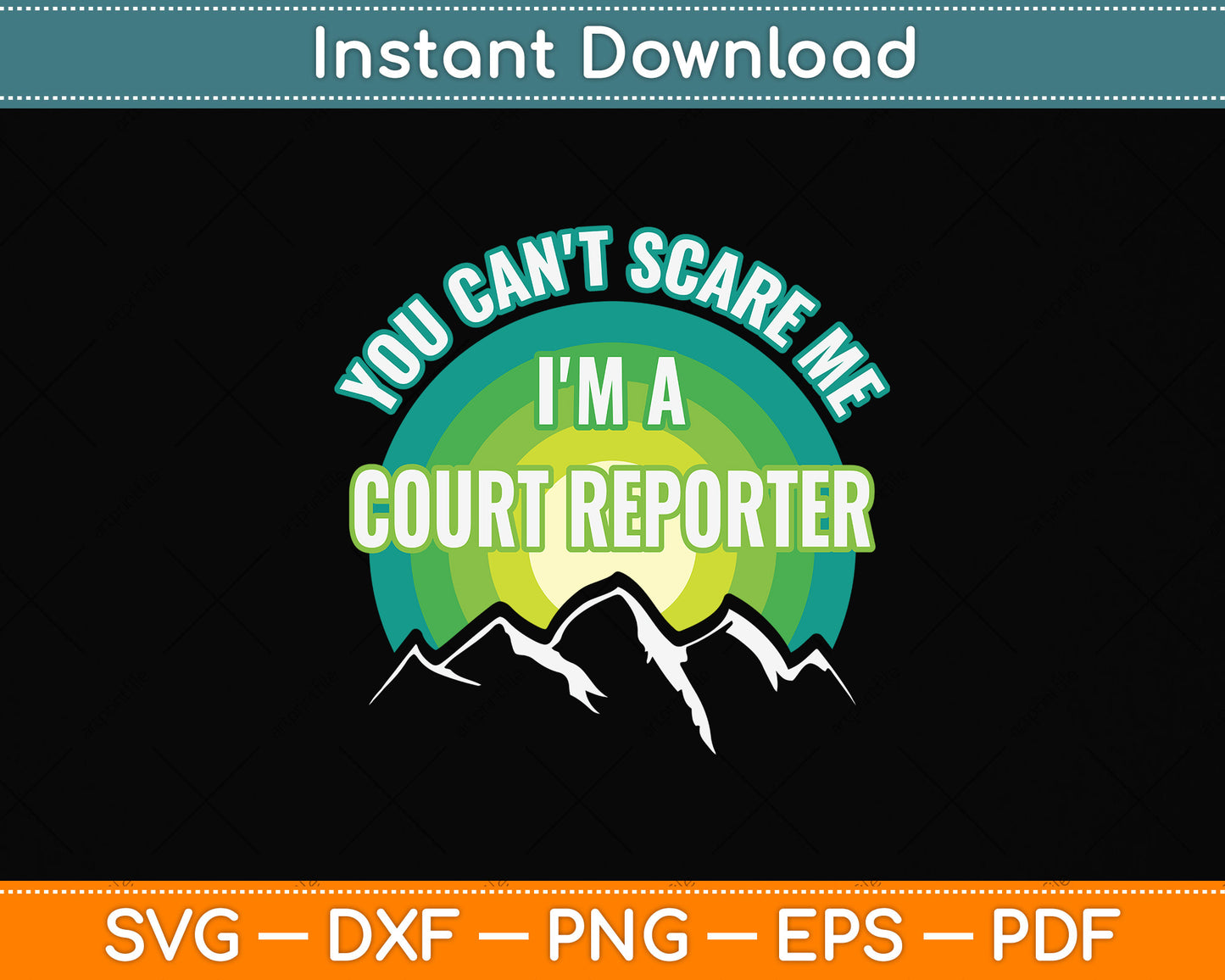 You Can't Scare Me I'm A Court Reporter Svg Png Dxf Digital Cutting File