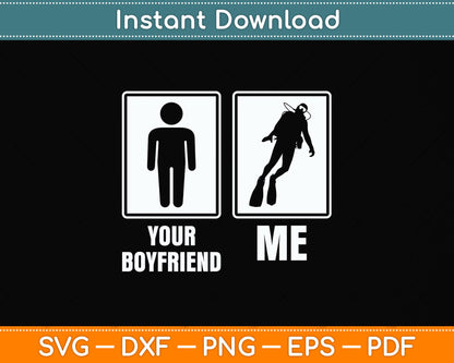 Your Boyfriend And Me Funny Scuba Diving Svg Png Dxf Digital Cutting File