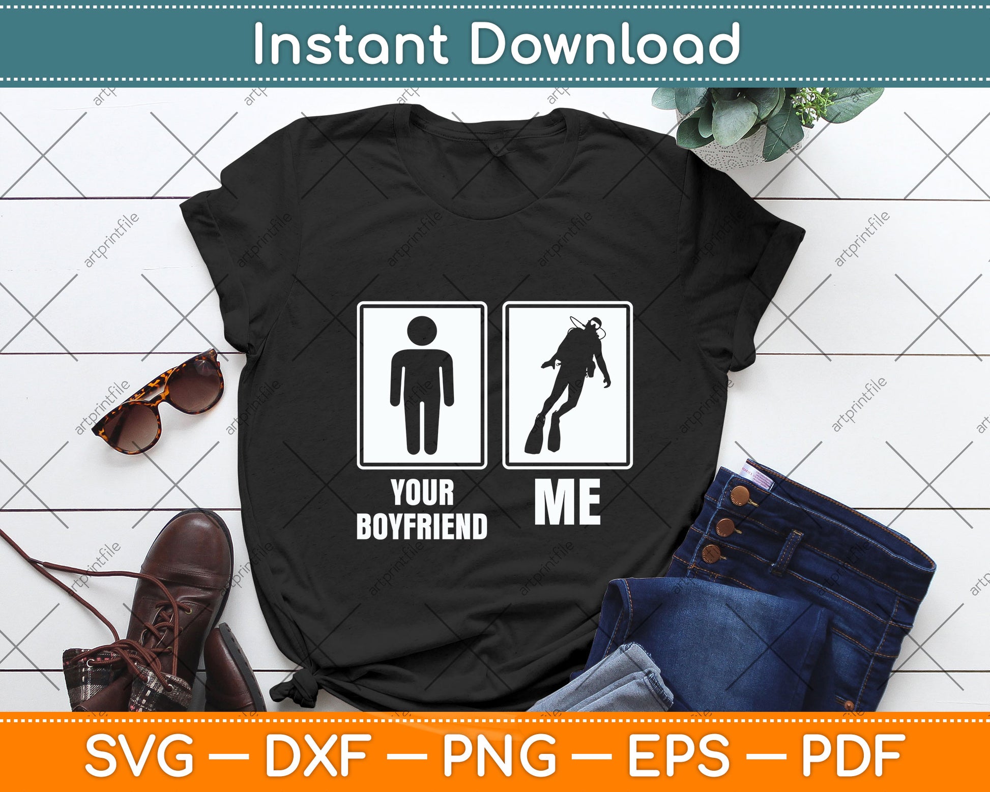 Your Boyfriend And Me Funny Scuba Diving Svg Png Dxf Digital Cutting File
