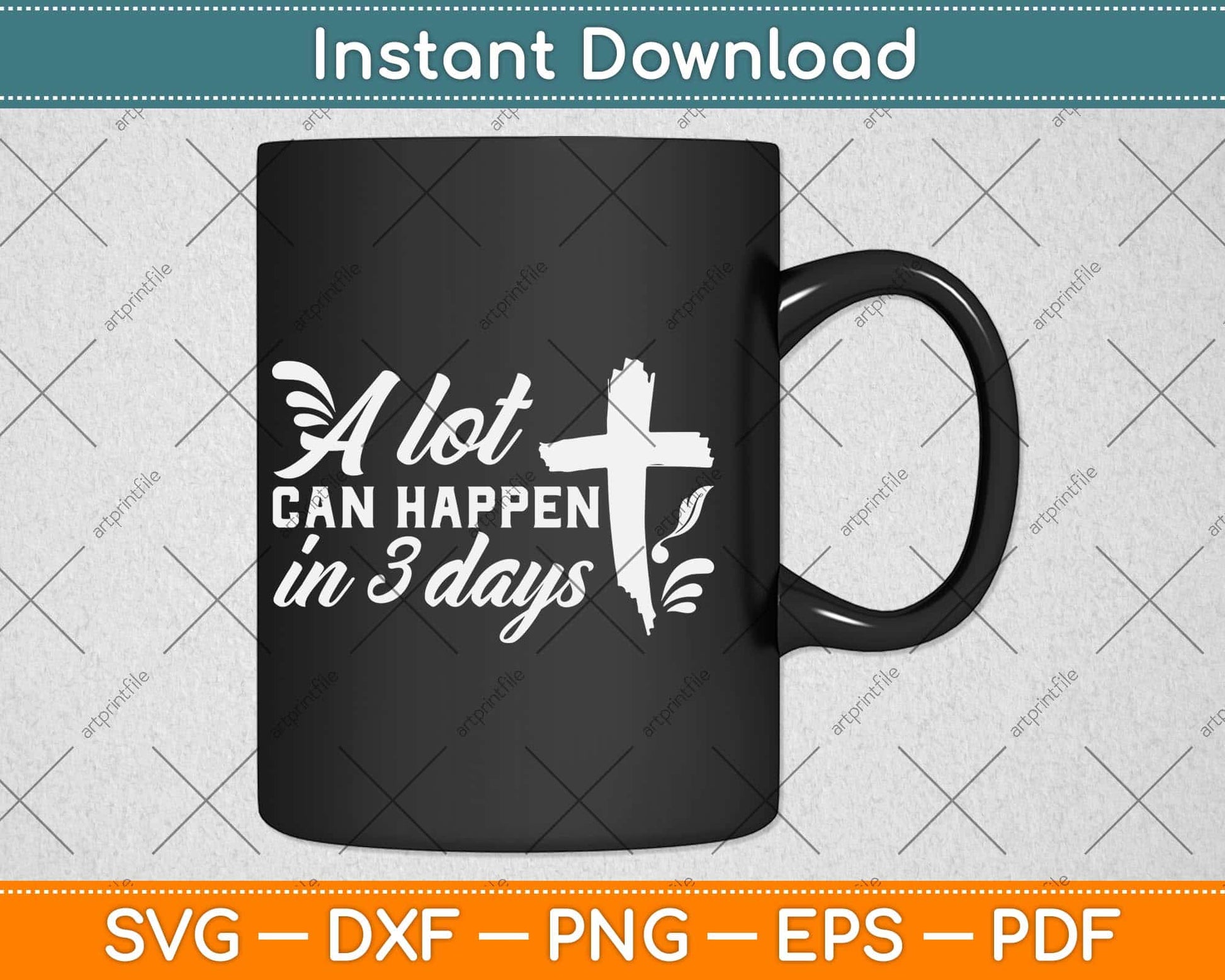 A Lot Can Happen In 3 Days Easter Svg Design Cricut Printable Cutting File