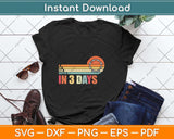 A Lot Can Happen In 3 Days Svg Png Dxf Digital Cutting File