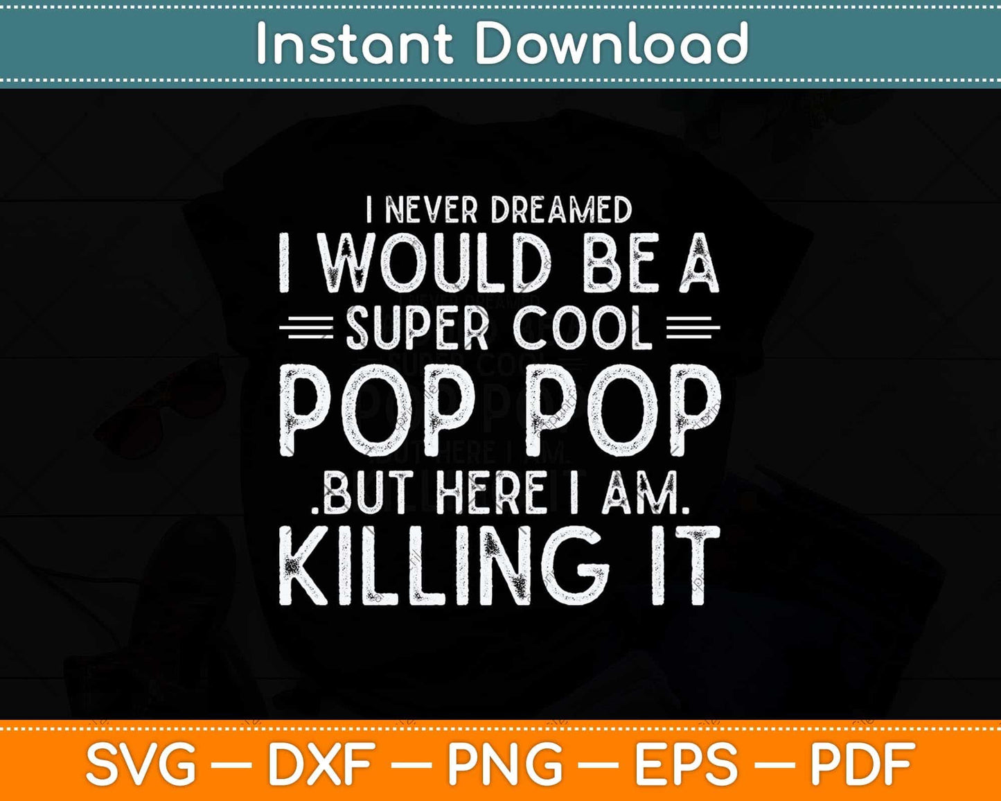 A Super Cool Pop Pop Grandpa Fathers Day Svg Png Dxf Digital Cutting File
