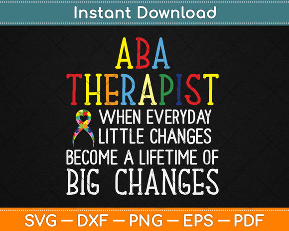 ABA Therapist Gifts Behavior Analyst Autism Awareness Svg Png Dxf Cutting File