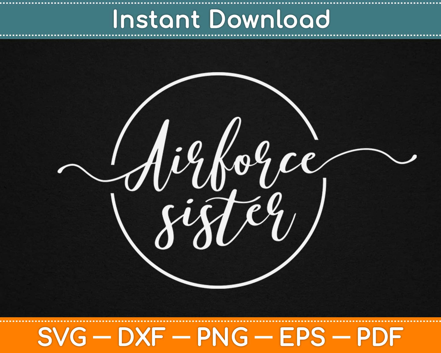 Air Force Sister Svg Design Cricut Printable Cutting Files