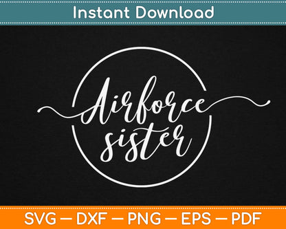 Air Force Sister Svg Design Cricut Printable Cutting Files