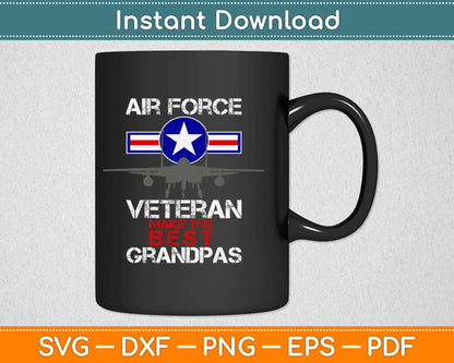 Air Force Veterans Make the Best Grandpas Svg Design Cricut Printable Cutting Files