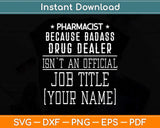 Aizel Mae Personalized Pharmacist Quote Funny Svg Png Dxf Digital Cutting File
