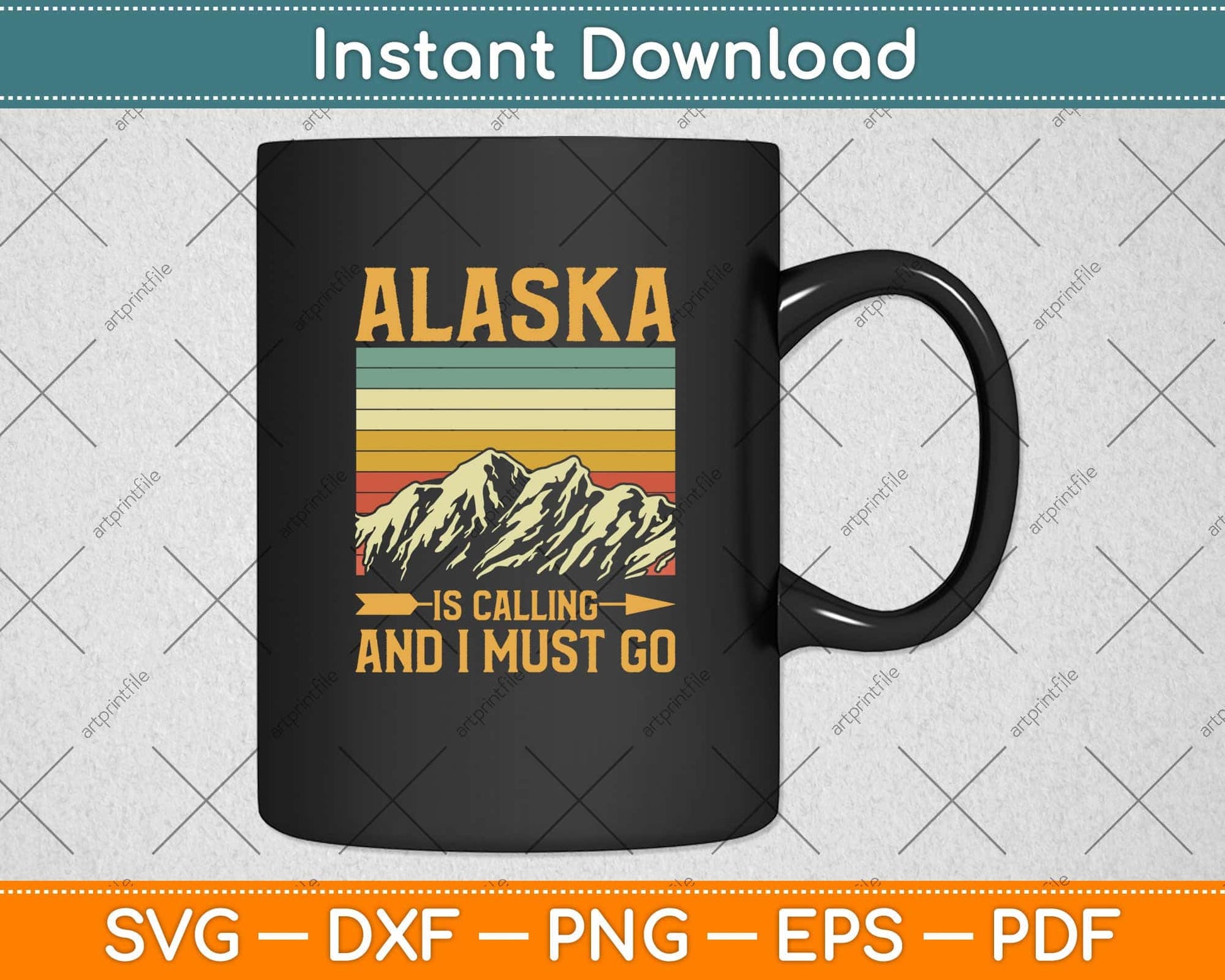 Alaska Is Calling And I Must Go Svg Png Dxf Digital Cutting File
