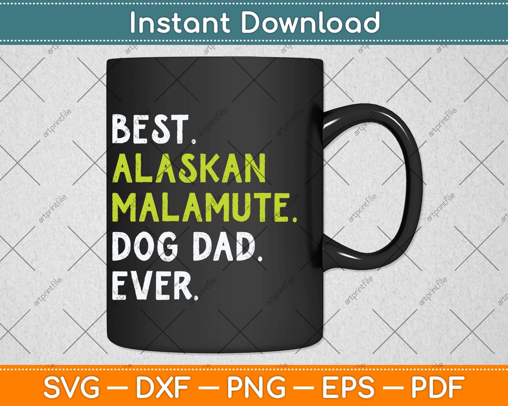 Alaskan Malamute Dog Dad Fathers Day Dog Lovers Svg Png Dxf Digital Cutting File