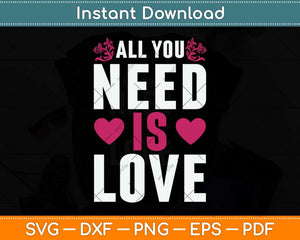 All You Need Is Love A Godmother's Greatest Svg Png Dxf Digital Cutting File