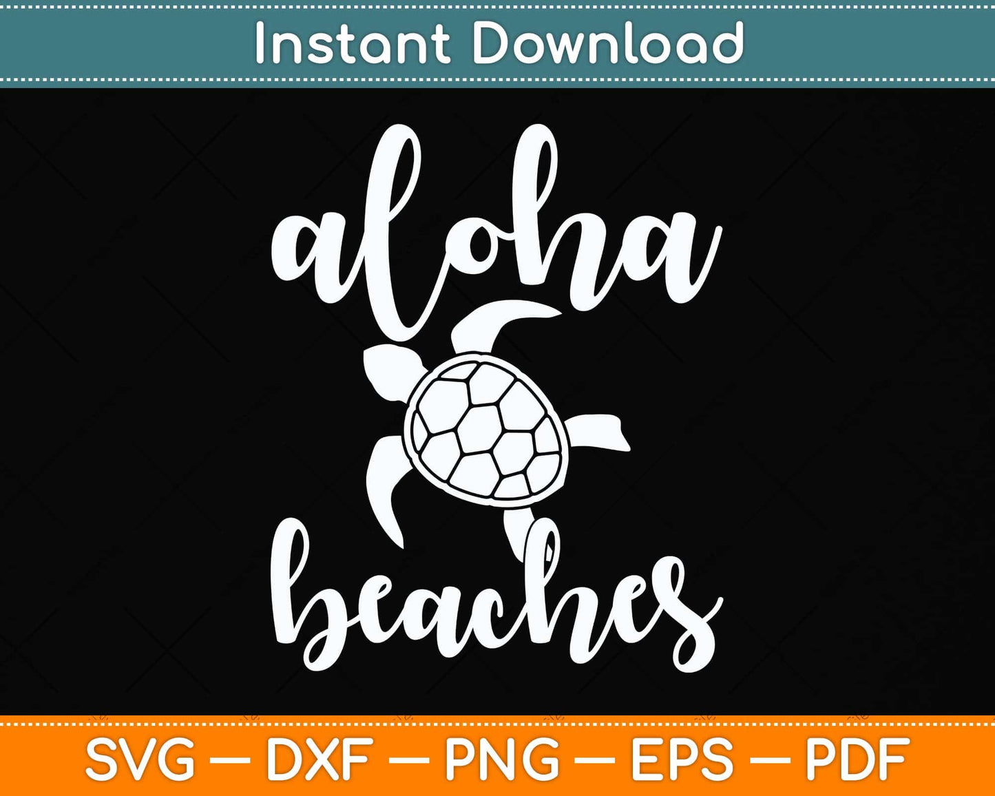 Aloha Beaches Turtle Hawaiian Sea Turtles Svg Png Dxf Digital Cutting File