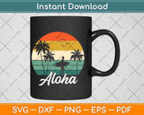 Aloha Hawaii Hawaiian Island Svg Png Dxf Digital Cutting File
