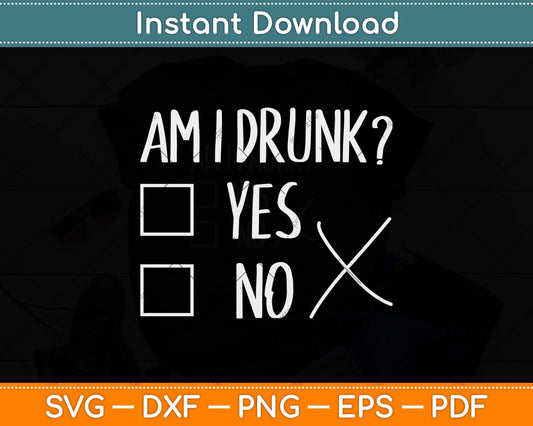 Am I Drunk Gifts Alcohol Test Funny Oktoberfest Svg Design
